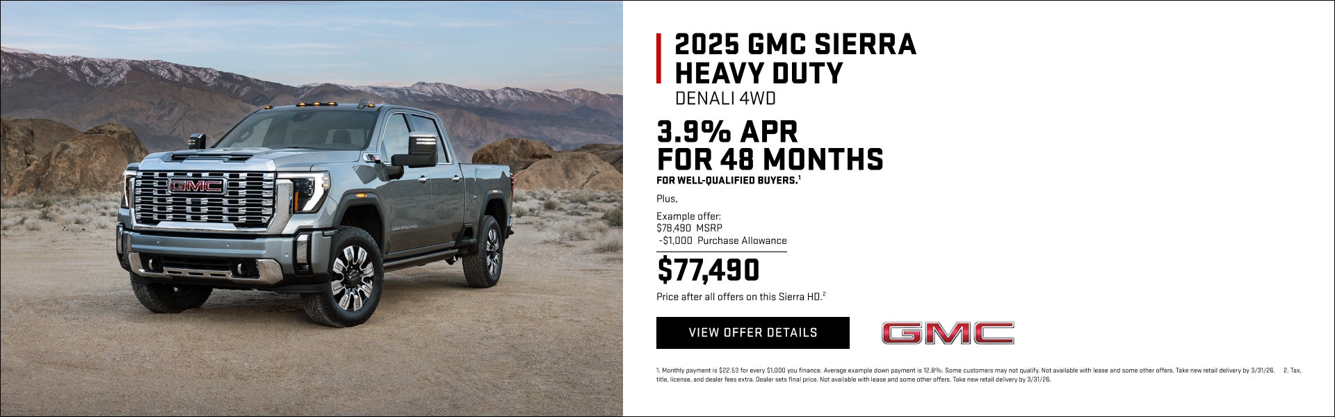 3.9% APR FOR 48 MONTHS for well-qualified buyers.1

Plus,

Example offer:
$78,490 MSRP
$1,000 Pur...